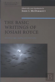 Basic Writings Of Josiah Royce, Volume Ii