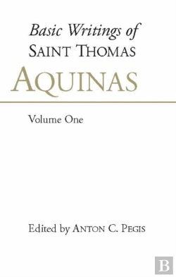 Bertrand.pt - Basic Writings Of St. Thomas Aquinas: (Volume 1)