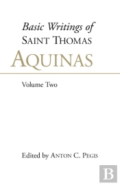Basic Writings Of St. Thomas Aquinas: (Volume 2)