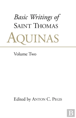 Bertrand.pt - Basic Writings Of St. Thomas Aquinas: (Volume 2)