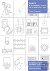 Basics - A Beginner'S Guide To Stage Lighting