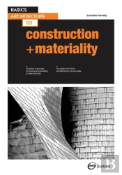 Basics Architecture 02: Construction & Materiality