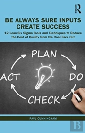 Basics: Be Always Sure Inputs Create Success