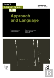 Basics Graphic Design 01: Approach And Language