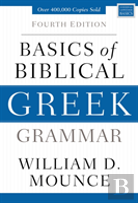 Basics Of Biblical Greek Grammar