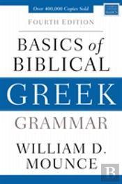 Basics Of Biblical Greek Grammar
