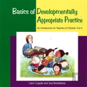 Basics Of Developmentally Appropriate Practice