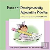 Basics Of Developmentally Appropriate Practice