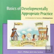 Basics Of Developmentally Appropriate Practice
