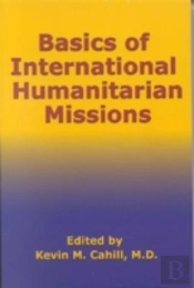 Basics Of International Humanitarian Missions