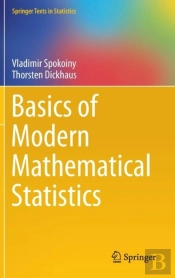 Basics Of Modern Mathematical Statistics