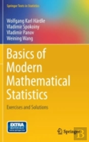 Basics Of Modern Mathematical Statistics