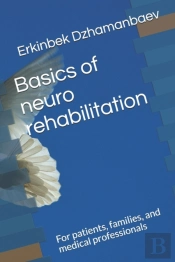 Basics Of Neuro Rehabilitation