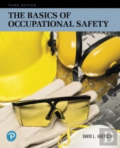 Basics Of Occupational Safety, The