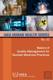 Basics Of Quality Management For Nuclear Medicine Practices