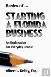 Basics Of ... Starting A Florida Business