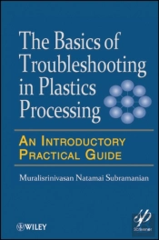 Basics Of Troubleshooting In Plastics Processing