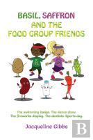 Basil, Saffron And The Food Group Friends
