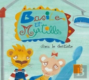 Basile Et Myrtille Chez Le Dentiste