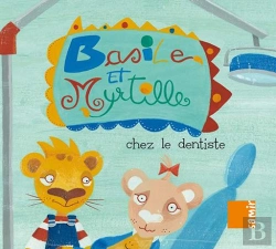 Bertrand.pt - Basile Et Myrtille Chez Le Dentiste