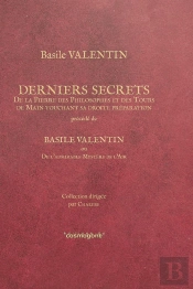 Basile Valentin-Derniers Secrets, Commenté Par Chalybe