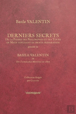 Bertrand.pt - Basile Valentin-Derniers Secrets, Commenté Par Chalybe