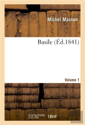 Basile. Volume 1