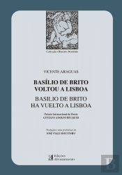 Basilio de Brito Voltou a Lisboa | Basilio de Brito Ha Vuelto a Lisboa