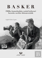 Basker. 1960ko Hamarkadako Euskal Kulturari Buruzko Suediar Dokumentalak