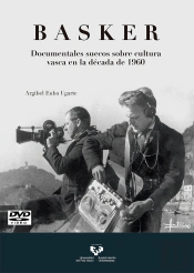 Basker. Documentales Suecos Sobre Cultura Vasca En La Década De 1960