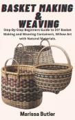 Basket Making & Weaving