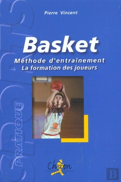 Bertrand.pt - Basket ; Methode D'Entrainement ; La Formation Des Joueurs