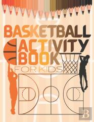 Basketball Activity Book For Kids