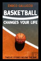 Basketball Changes Your Life