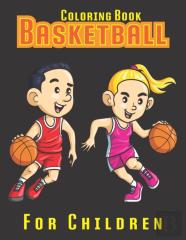 Basketball Coloring Book For Children