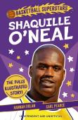 Basketball Superstars: Shaquille Oâ€™Neal
