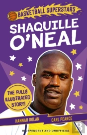 Basketball Superstars: Shaquille Oâ€™Neal