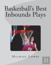 Basketball'S Best Inbounds Plays
