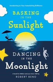 Basking In The Sunlight, Dancing In The Moonlight
