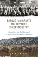Basque Immigrants And Nevada'S Sheep Industry