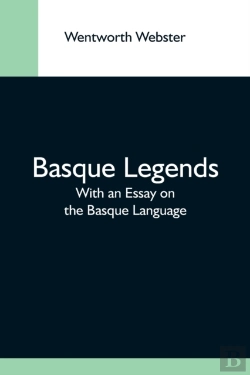 Bertrand.pt - Basque Legends  With An Essay On The Bas