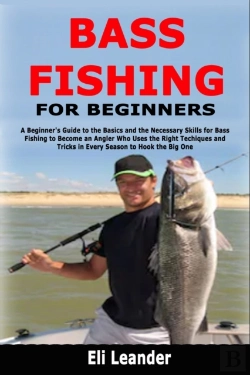 Bertrand.pt - Bass Fishing For Beginners: A Beginner'S