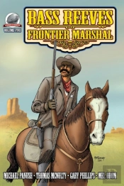 Bass Reeves Frontier Marshal Volume 5