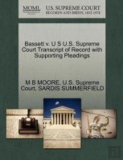 Bertrand.pt - Bassett V. U S U.S. Supreme Court Transcript Of Record With Supporting Pleadings
