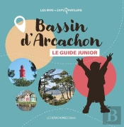 Bassin D'Arcachon, Le Guide Junior (2e Édition)