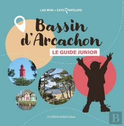 Bertrand.pt - Bassin D'Arcachon, Le Guide Junior (2e Édition)