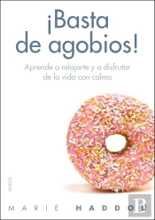 ¡Basta De Agobios!