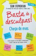 Basta de Desculpas! Chega de Mas