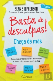 Basta de Desculpas! Chega de Mas