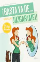 ¡Basta Ya De... Juzgarme!